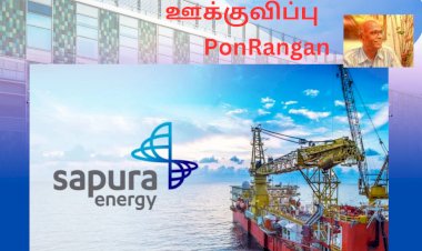 Sapura Energy Got 1.1 billion / சப்புராவுக்கு பில்லியன் ஊக்குவிப்பு